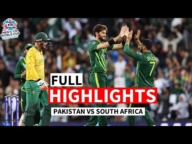 Pakistan Vs South Africa Full Highlights T20 World Cup 2022 Pak Vs Sa Cricket Highlights
